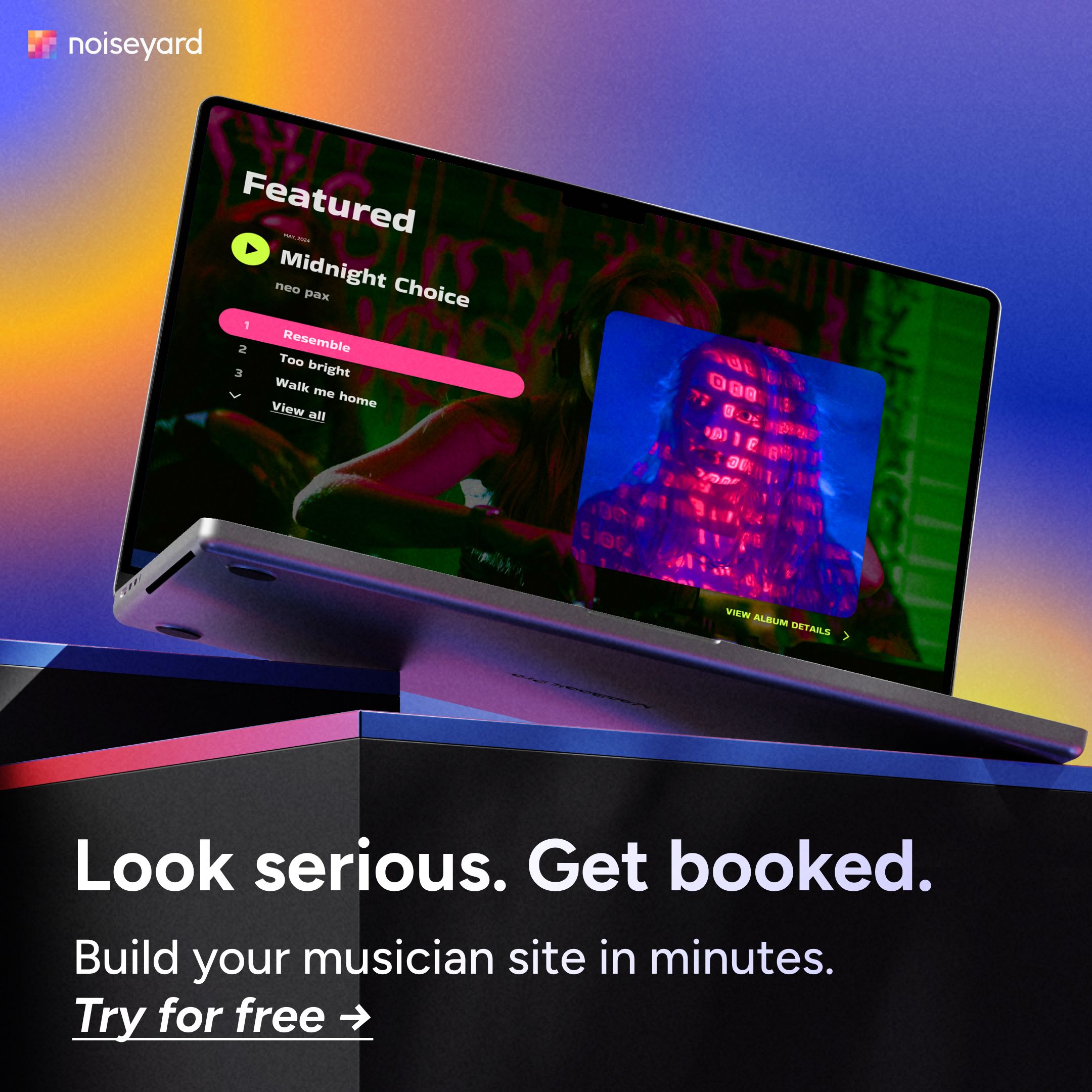Look serious. Get booked. Build your musician site in minutes. Try for free →